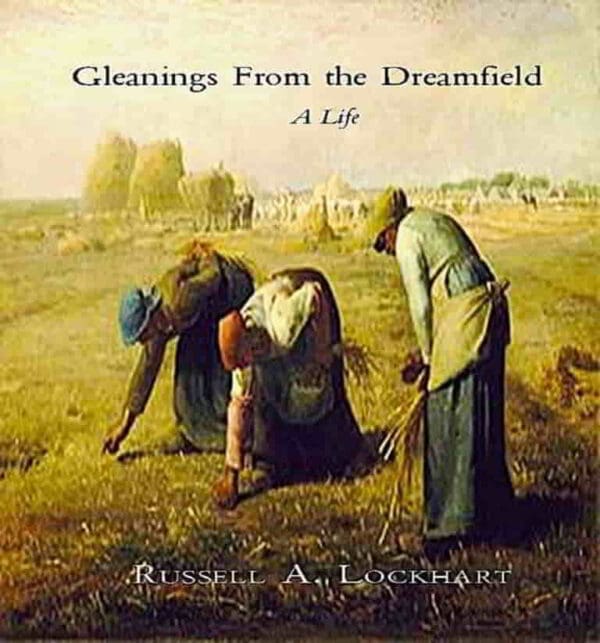 Gleanings from the Dreamfield with Russell Lockhart, Ph.D.